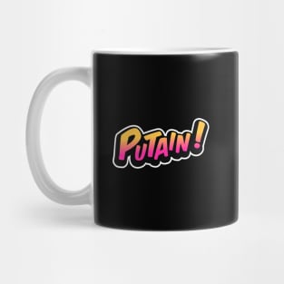 Putain! Mug